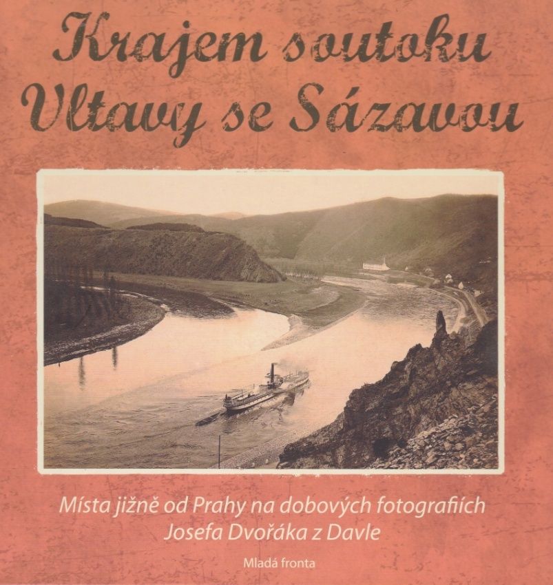Krajem soutoku Vltavy se Sázavou (Vojtěch Pavelčík, Josef Dvořák)