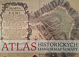 Atlas historických lesních map Šumavy.