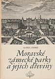 Moravské zámecké parky a jejich dřeviny.