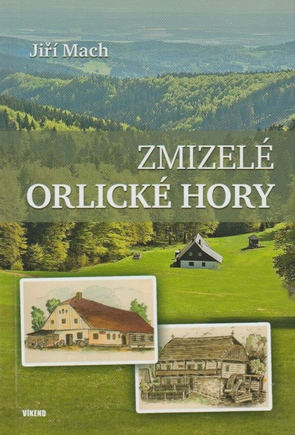 Zmizelé Orlické hory (Jiří Mach)