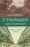 O Vinohradech kdysi královských.