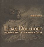 Eliáš Dollhopf, barokní malíř západních Čech.
