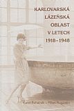 Karlovarská lázeňská oblast v letech 1918 - 1948.