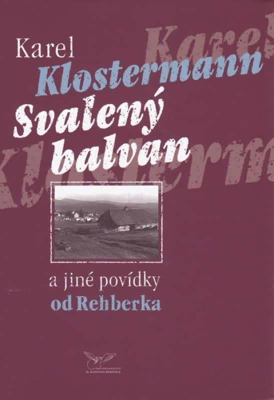 Svalený balvan a jiné povídky od Rehberka (Karel Klostermann)