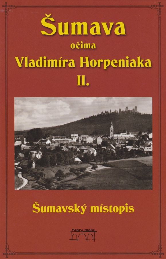 Šumava očima Vladimíra Horpeniaka II (Vladimír Horpeniak)