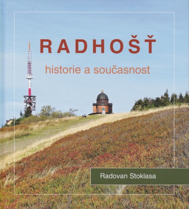 Radhošť, historie a současnost (Radovan Stoklasa)