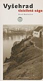 Vyšehrad - tisíciletá sága.