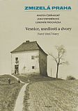 Zmizelá Praha - Vesnice, usedlosti a dvory - Pravý břeh Vltavy.