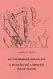 Kutnohorské dolování - 4. Hloušecké a šipecké žilné pásmo.