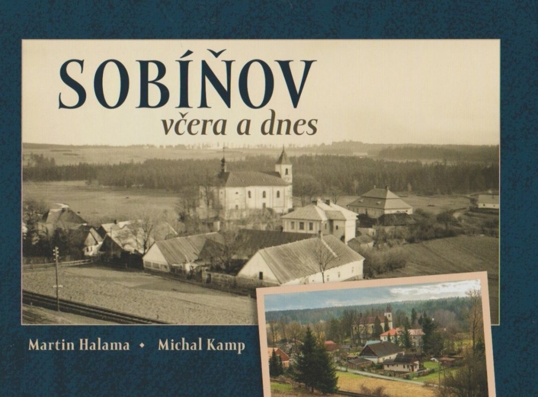 Sobíňov včera a dnes (Martin Halama, Michal Kamp)