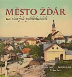 Město Žďár na starých pohlednicích.