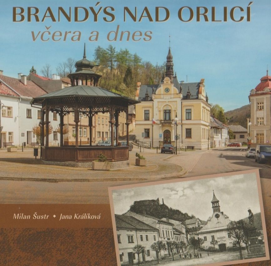 Brandýs nad Orlicí včera a dnes