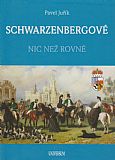 Schwarzenbergové - Nic než rovné.