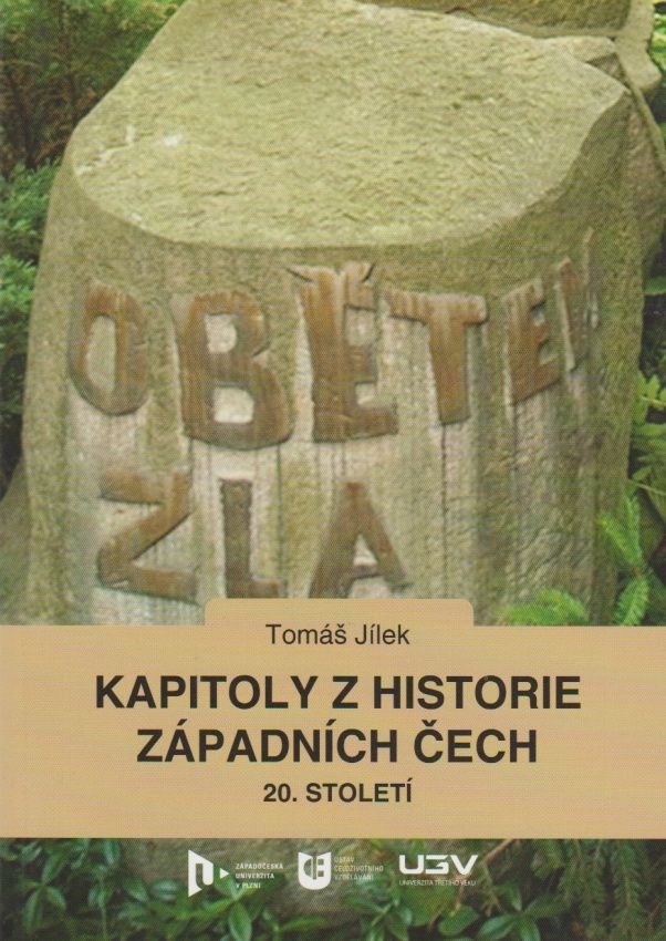 Kapitoly z historie západních Čech - 20. století (Tomáš Jílek)