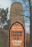 Tajemné podzemí - II. díl Střední Čechy.