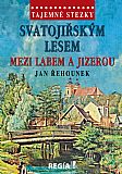 Tajemné stezky - Svatojiřským lesem mezi Labem a Jizerou.