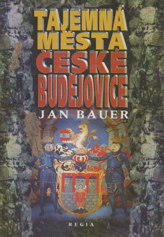 Antikvariát - Tajemná města - České Budějovice (Jan Bauer)