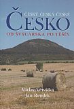 Česko od Švýcarska po Těšín.