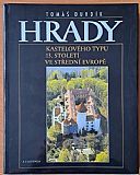 Hrady kastelového typu 13. století ve střední Evropě.