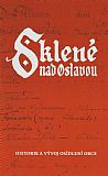 Sklené nad Oslavou - historie a vývoj osídlení obce.