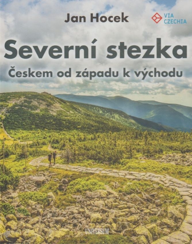 Severní stezka - Českem od západu k východu (Jan Hocek)