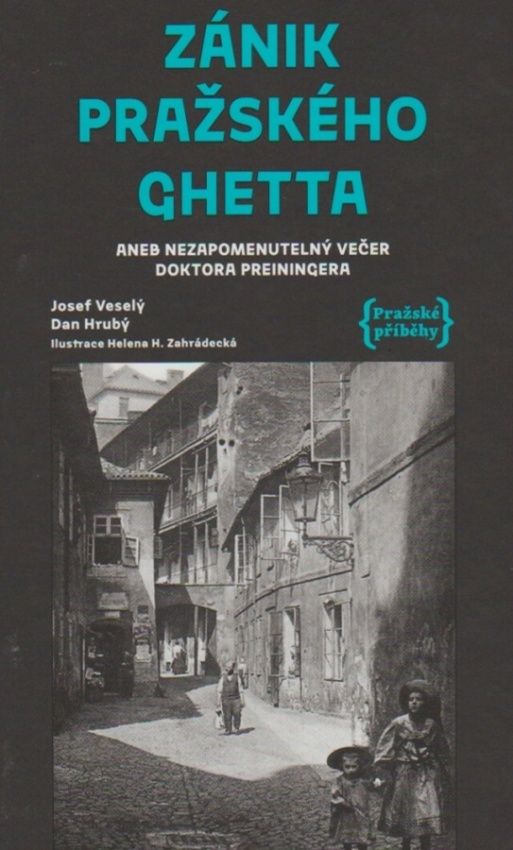 Zánik pražského ghetta (Josef Veselý, Dan Hrubý)