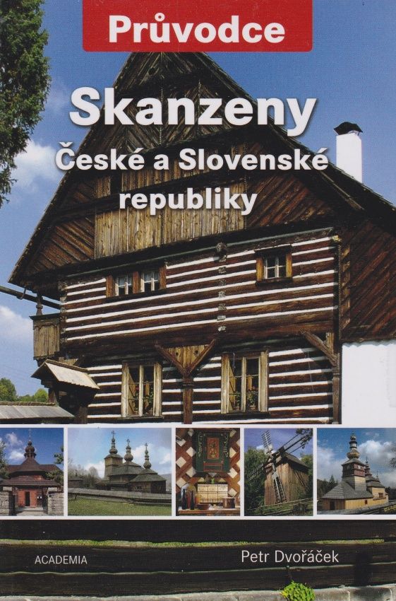 Skanzeny České a Slovenské republiky (Petr Dvořáček)
