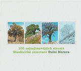 100 nejzajímavějších stromů Biosférické rezervace Dolní Morava.