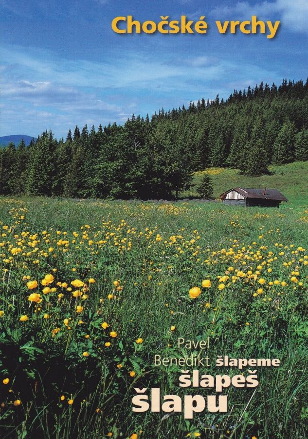 Šlapu, šlapeš, šlapeme - Chočské vrchy (Pavel Benedikt)