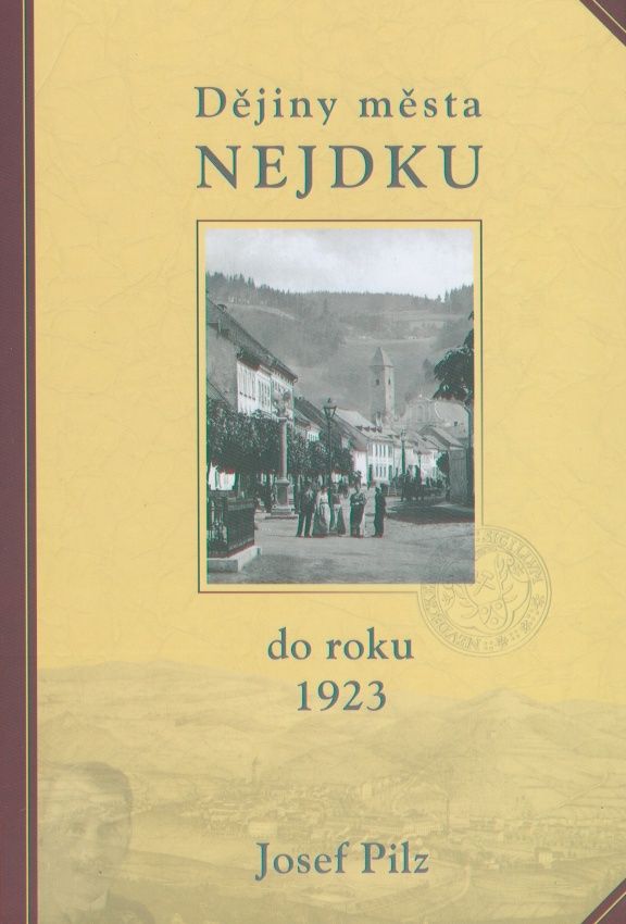 Dějiny města Nejdku do roku 1923 (Josef Pilz)