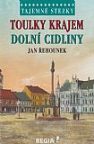 Tajemné stezky - Toulky krajem dolní Cidliny.