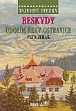 Tajemné stezky - Beskydy - Údolím řeky Ostravice.