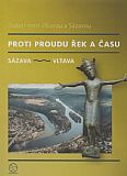 Staletí mezi Vltavou a Sázavou - Proti proudu řek a času - Sázava-Vltava.