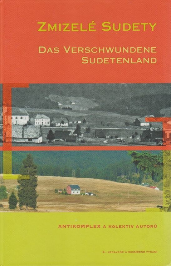 Antikvariát - Zmizelé Sudety - 5. vydání (Antikomplex a kolektiv autorů)