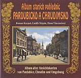Album starých pohlednic - Pardubicko a Chrudimsko.