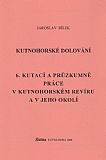 Kutnohorské dolování - 6. Kutací a průzkumné práce v kutnohorském revíru a jeho okolí.