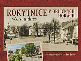 Rokytnice v Orlických horách včera a dnes.