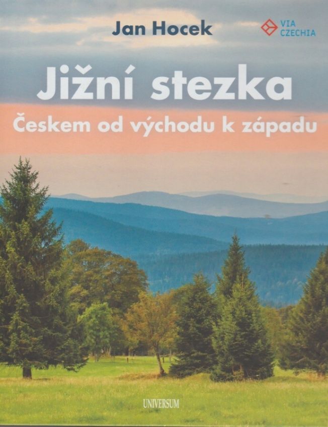 Jižní stezka - Českem od východu k západu (Jan Hocek)