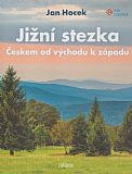 Jižní stezka - Českem od západu k východu.