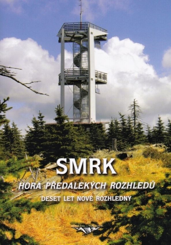 Smrk - hora předalekých rozhledů (kolektiv autorů)