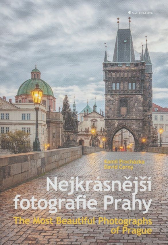 Nejkrásnější fotografie Prahy (Kamil Procházka, David Černý)