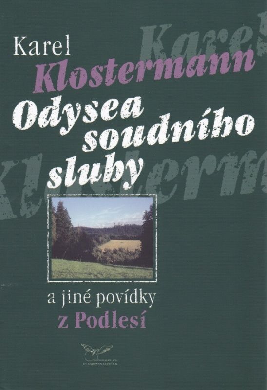 Odysea soudního sluhy a jiné povídky z Podlesí (Karel Klostermann)