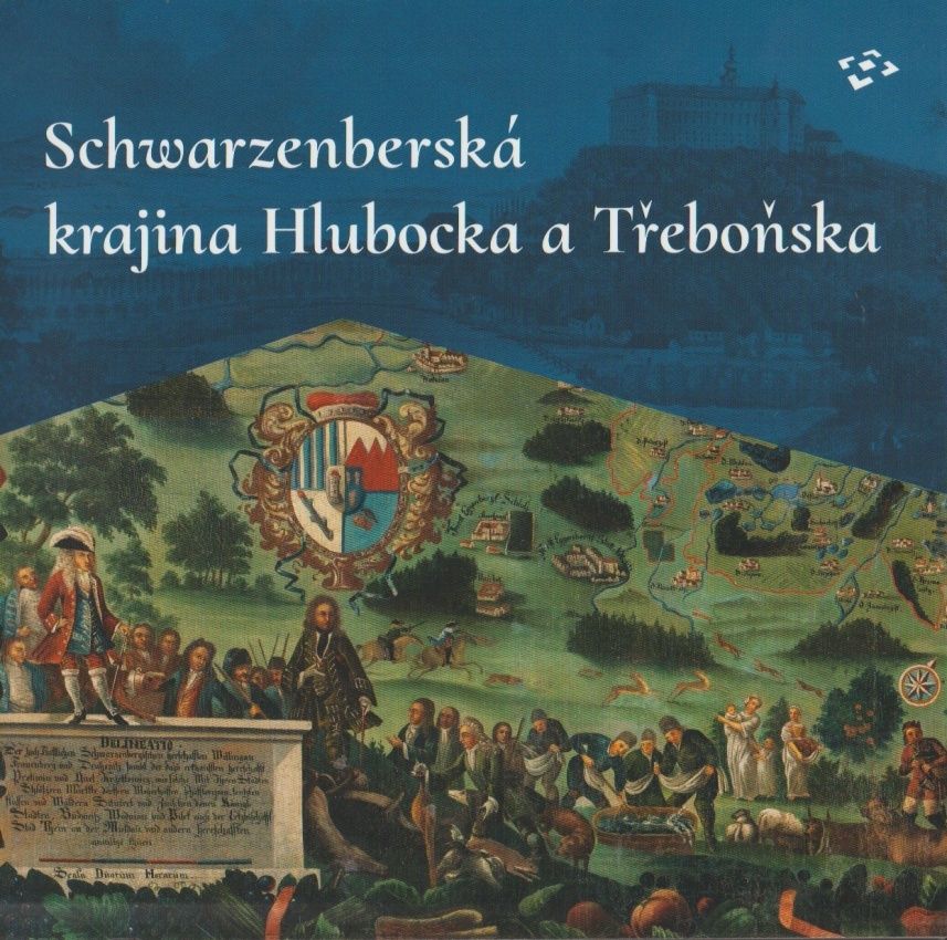 Schwarzenberská krajina Hlubocka a Třeboňska (kolektiv autorů)