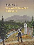 Šumavské pohádky a říkadla.