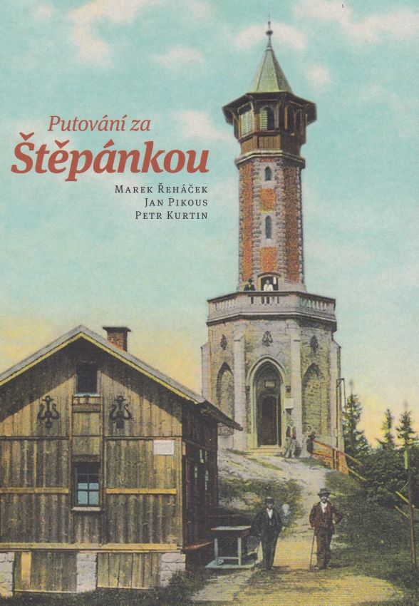 Putování za Štěpánkou (Marek Řeháček, Jan Pikous, Petr Kurtin)