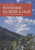 Putování za růží a lilií.