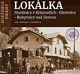 Lokálka Martinice v Krkonoších - Jilemnice - Rokytnice nad Jizerou.