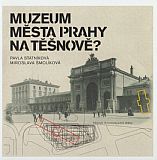 Muzeum města Prahy na Těšnově.