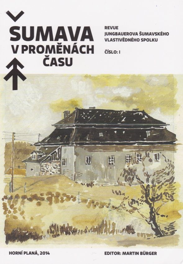 Šumava v proměnách času I. (Martin Bürger a kolektiv)