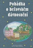 Pohádka o bečovském dávnosnění.